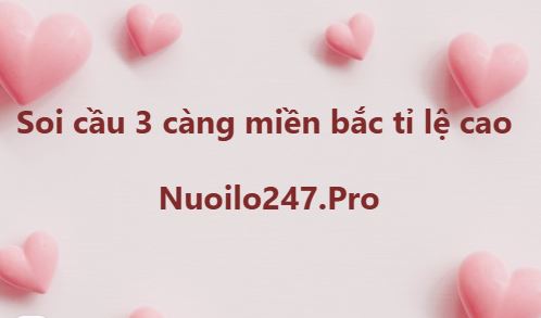 Soi cầu 3 càng miền bắc
